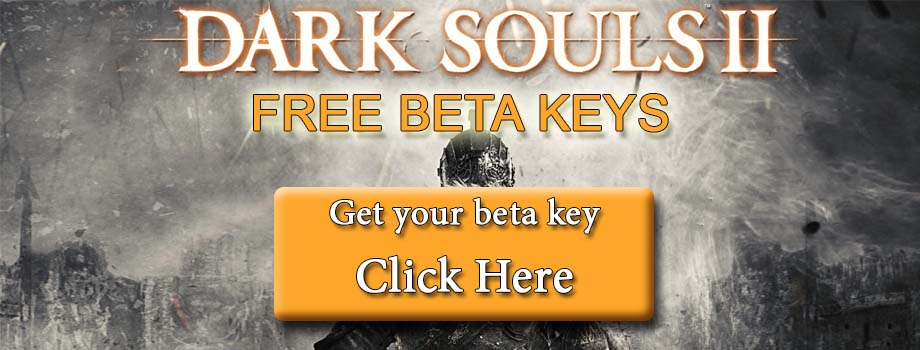 Dark Souls 2 Beta Keys